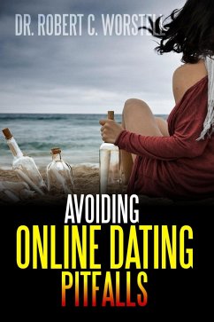 Avoiding Online Dating Pitfalls (Thrive Learning Life Improvement) (eBook, ePUB) - Worstell, Robert C.