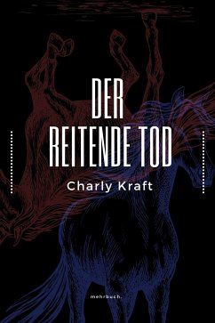 Der reitende Tod (eBook, ePUB) - Kraft, Charly