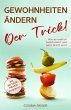 GEWOHNHEITEN ÄNDERN: DER TRICK! Wie es... - Bild 1