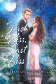 First Kiss, Last Kiss (eBook, ePUB) First Kiss, Last Kiss (eBook, ePUB)