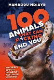 100 Animals That Can F*cking End You (eBook, ePUB)