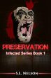 Preservation (Infected Series Book 1)... - Bild 1