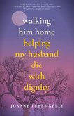 Walking Him Home (eBook, ePUB)