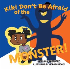 Kiki Don't Be Afraid of the Monster (eBook, ePUB) - Sheppard, Kiawana