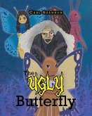 The Ugly Butterfly (eBook, ePUB)