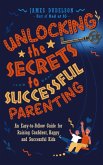 Unlocking the Secrets to Successful Parenting (eBook, ePUB)