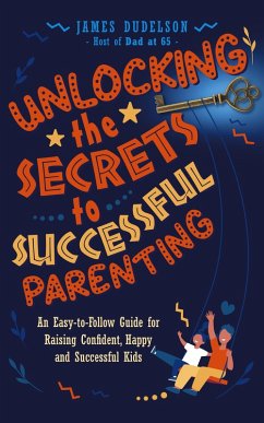 Cover Unlocking the Secrets to Successful Parenting (eBook, ePUB)