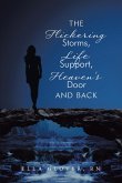 The Flickering Storms, Life Support, Heaven's Door and Back (eBook, ePUB)