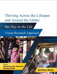 Thriving Across the Lifespan and Around the Globe: Day in the Life Visual Research Approach (eBook, ePUB)