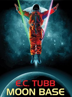 Moon Base (eBook, ePUB) - Tubb, E.C.