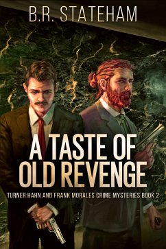 A Taste of Old Revenge (eBook, ePUB) - Stateham, B.R.