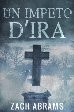 Un Impeto D'ira (eBook, ePUB) - Abrams, Zach