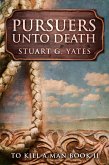 Pursuers Unto Death (eBook, ePUB)