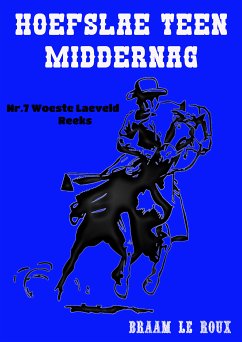 Hoefslae teen Middernag (eBook, ePUB) - Le Roux, Braam