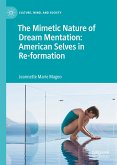 The Mimetic Nature of Dream Mentation: American Selves in Re-formation (eBook, PDF)