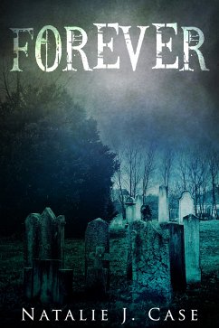 Forever (eBook, ePUB) - Case, Natalie J.