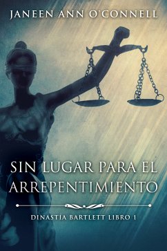 Sin Lugar Para El Arrepentimiento (eBook, ePUB) - O'Connell, Janeen Ann