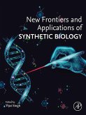 New Frontiers and Applications of Synthetic Biology (eBook, ePUB)