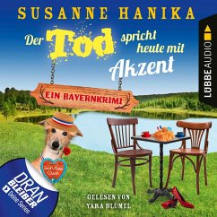 Der Tod spricht heute mit Akzent - Ein Bayernkrimi (MP3-Download) - Hanika, Susanne