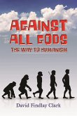 Against All Gods (eBook, ePUB)