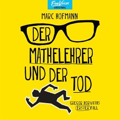 Der Mathelehrer und der Tod - Gregor Horvaths erster Fall (MP3-Download) - Hofmann, Marc