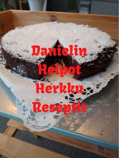 Danielin Helpot Herkku Reseptit (eBook, ePUB)