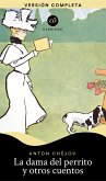 La dama del perrito y otros cuentos (eBook, ePUB)