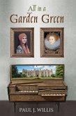 All in a Garden Green (eBook, ePUB)