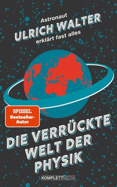Die verrückte Welt der Physik (eBook, ePUB) - Walter, Ulrich