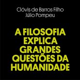 A filosofia explica grandes questões da humanidadae (MP3-Download)