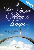 Um Amor Além do Tempo (eBook, ePUB)