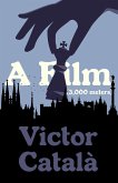 A Film (3,000 Meters) (eBook, ePUB)