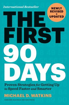 The First 90 Days, Newly Revised and Updated (eBook, ePUB) - Watkins, Michael D.