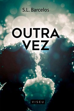 Outra vez (eBook, ePUB) - Barcelos, S.L.