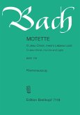 O Jesu Christ meins Lebens Licht BWV118 (1. und 2. Fassung) für gem Chor und Instrumente Klavierauszug (dt/en)