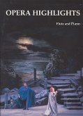 Opera Highlights for flute and piano Opera Highlights for flute and piano