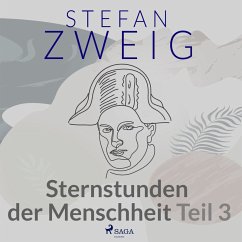Sternstunden der Menschheit Teil 3 (MP3-Download) - Zweig, Stefan