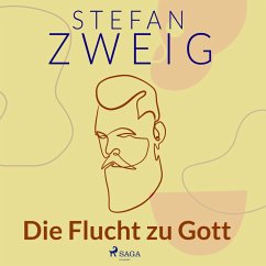 Die Flucht zu Gott (MP3-Download) - Zweig, Stefan