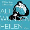 Alte Wunden heilen (MP3-Download) - Bild 1