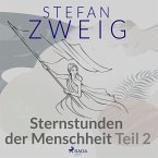 Sternstunden der Menschheit Teil 2 (MP3-Download)