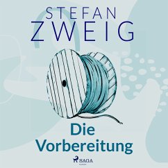 Die Vorbereitung (MP3-Download) - Zweig, Stefan
