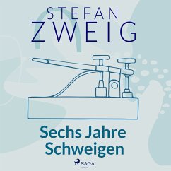 Sechs Jahre Schweigen (MP3-Download) - Zweig, Stefan