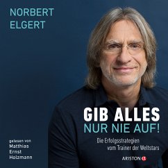 Gib alles nur nie auf! (MP3-Download) - Elgert, Norbert; Psotta, Kai