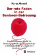 Der rote Faden in der Senioren-Betreuung - Bild 1