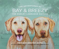 Cover The Adventures of Bay and Breezy: Bringing Breezy Home (eBook, ePUB)