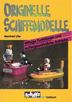 Originelle Schiffsmodelle (eBook, ePUB) - Ufer, Manfred