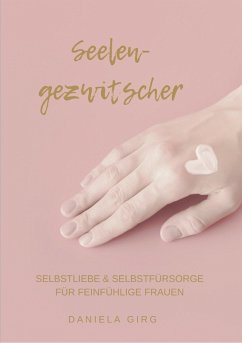 Seelengezwitscher (eBook, ePUB) - Girg, Daniela