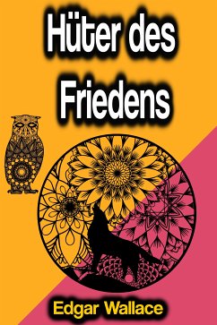 Hüter des Friedens (eBook, ePUB) - Wallace, Edgar