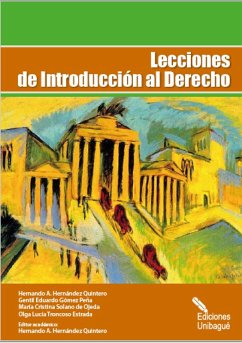 Lecciones de Introducción al Derecho (eBook, PDF) - Hernández Quintero, Hernando A.; Gómez Peña, Gentil Eduardo; Solano de Ojeda, María Cristina; Troncoso Estrada, Olga Lucía