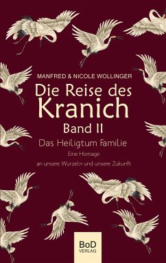 Die Reise des Kranich Band II (eBook, ePUB)